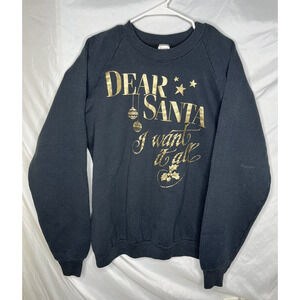 Dear Santa I Want It All Humorous Holiday Sweatshirt XXL USA Black Gold Vintage